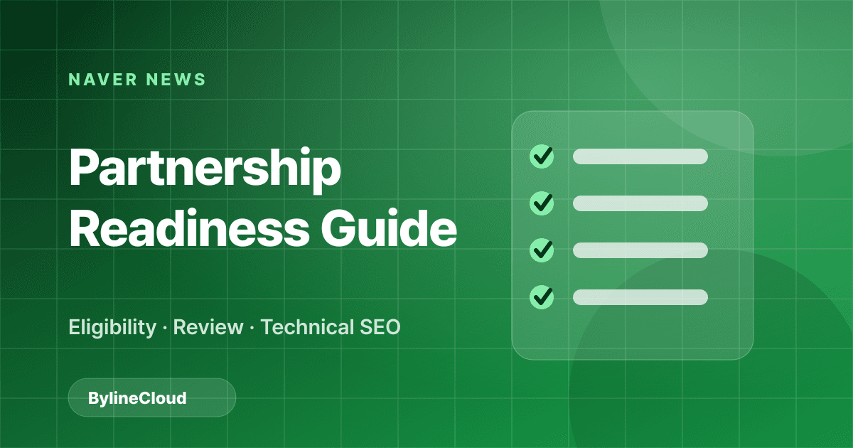 Naver News Partnership Guide — How to Get Your Online Newspaper on Korea's Biggest Portal